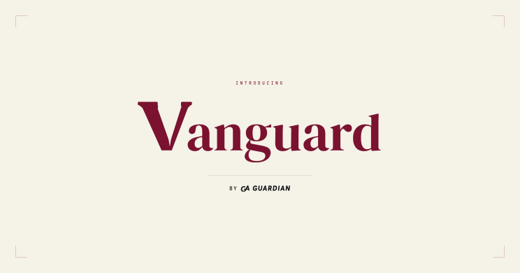 Introducing Vanguard, by Guardian